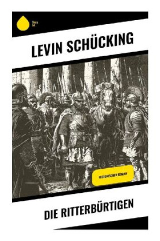 Knjiga Die Ritterbürtigen Levin Schücking