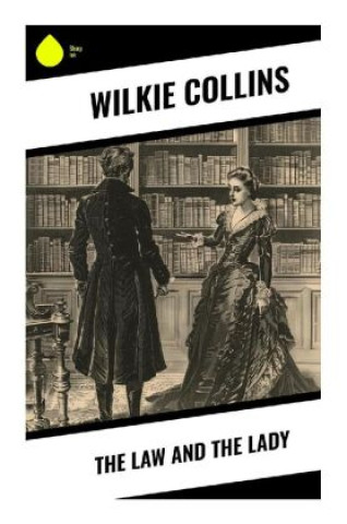 Knjiga The Law and The Lady Wilkie Collins