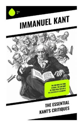 Książka The Essential Kant's Critiques Immanuel Kant
