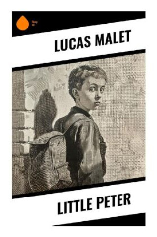 Knjiga Little Peter Lucas Malet