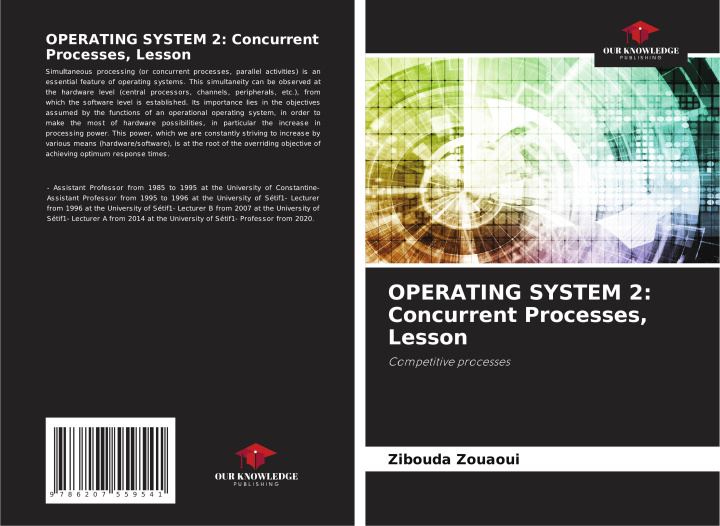 Knjiga OPERATING SYSTEM 2: Concurrent Processes, Lesson Zibouda Zouaoui