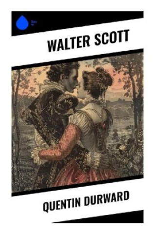 Buch Quentin Durward Walter Scott