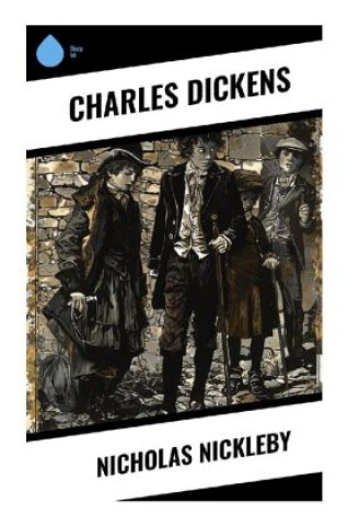 Knjiga Nicholas Nickleby Charles Dickens