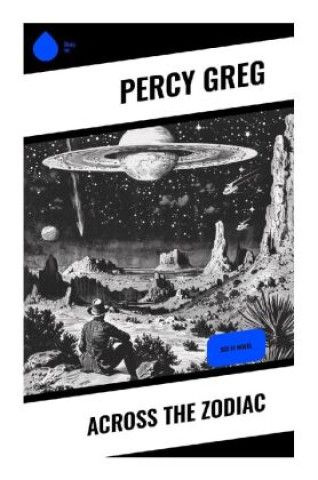 Boek Across the Zodiac Percy Greg