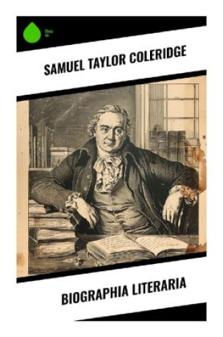 Knjiga Biographia Literaria Samuel Taylor Coleridge