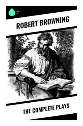 Knjiga The Complete Plays Robert Browning