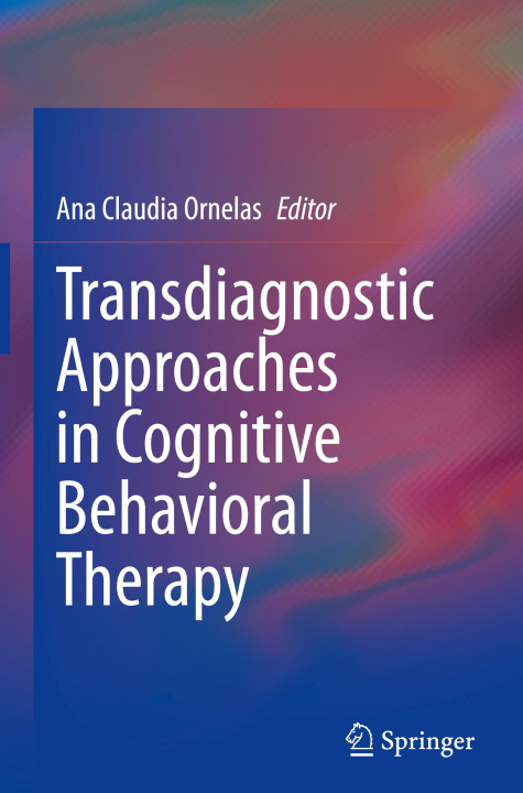 Buch Transdiagnostic Approaches in Cognitive Behavioral Therapy Ana Claudia Ornelas