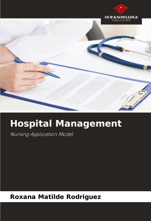 Knjiga Hospital Management Roxana Matilde Rodríguez