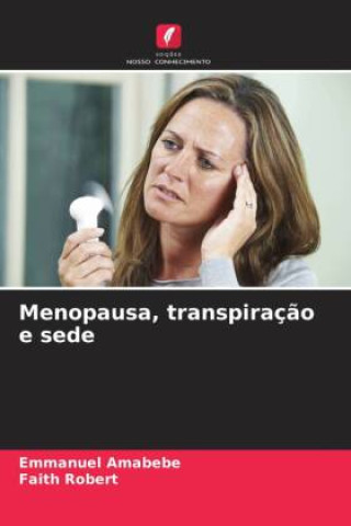 Buch Menopausa, transpiração e sede Emmanuel Amabebe