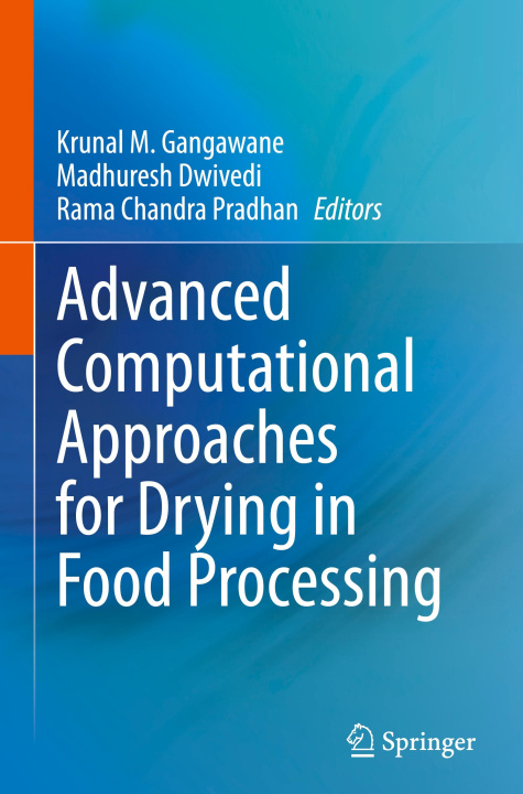 Kniha Advanced Computational Approaches for Drying in Food Processing Krunal M. Gangawane