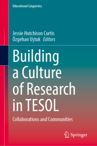 Buch Building a Culture of Research in TESOL Jessie Hutchison Curtis