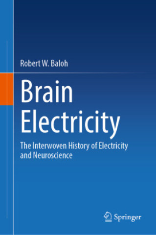 Knjiga Brain Electricity Robert W. Baloh