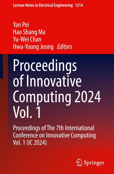 Libro Proceedings of Innovative Computing 2024 Vol 1 Yan Pei