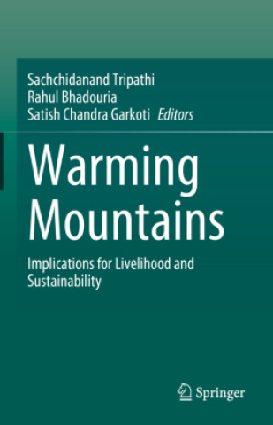 Kniha Warming Mountains Sachchidanand Tripathi