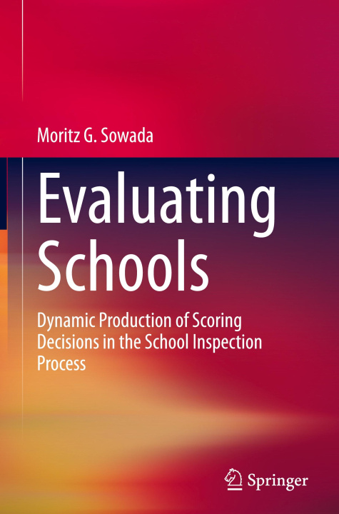 Knjiga Evaluating Schools Moritz G. Sowada
