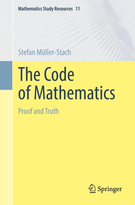Livro The Code of Mathematics Stefan Müller-Stach