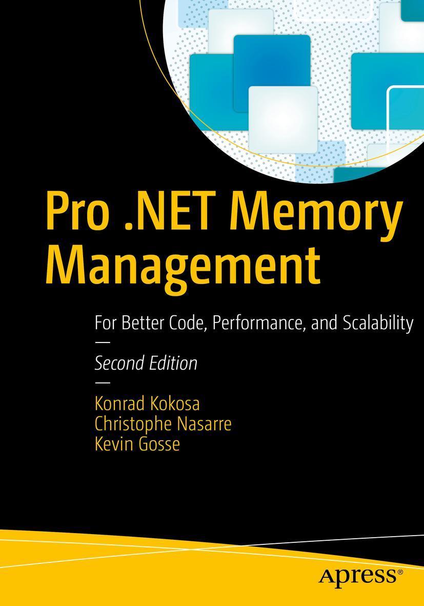 Carte Pro .NET Memory Management Konrad Kokosa