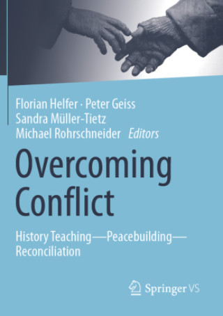 Knjiga Overcoming Conflict Florian Helfer