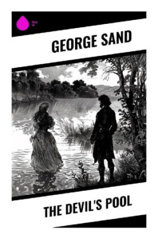 Knjiga The Devil's Pool George Sand