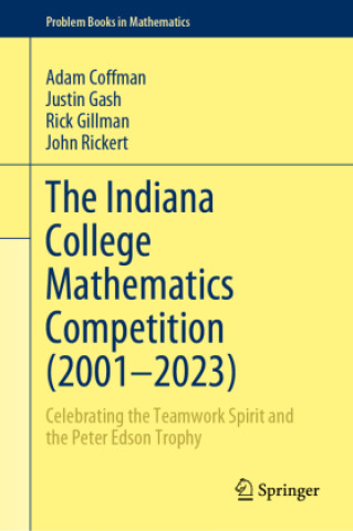 Buch The Indiana College Mathematics Competition (2001-2023) Adam Coffman