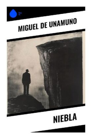Knjiga Niebla Miguel de Unamuno