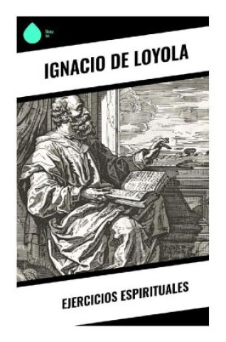 Knjiga Ejercicios Espirituales Ignacio de Loyola