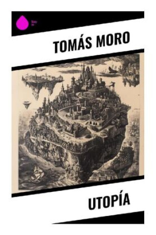 Knjiga Utopía Tomás Moro