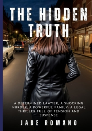 Knjiga The Hidden Truth Jade Romano