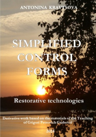 Knjiga Simplified Control Forms. Restorative Technologies. Antonina Kravtsova