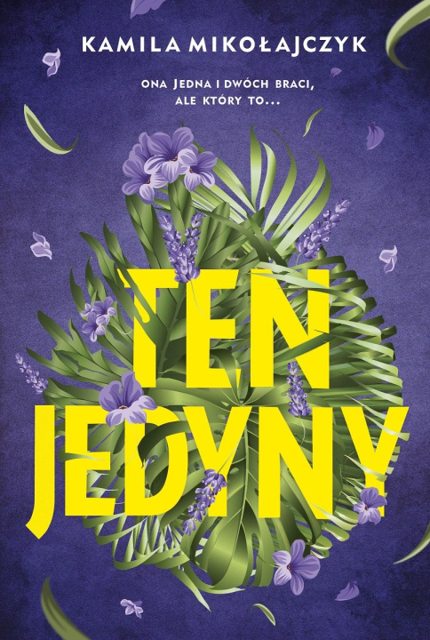 Книга Ten jedyny Kamila Mikołajczyk