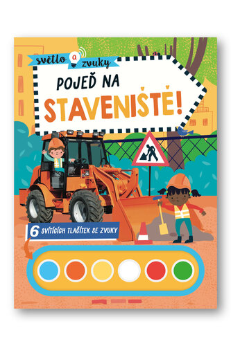 Buch Světlo a zvuky Pojeď na staveniště! 