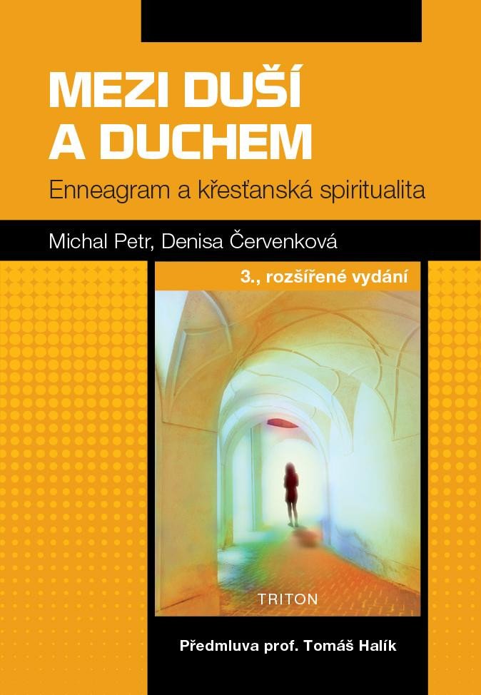 Kniha Mezi duší a duchem - Enneagram a křesťanská spiritualita Michal Petr