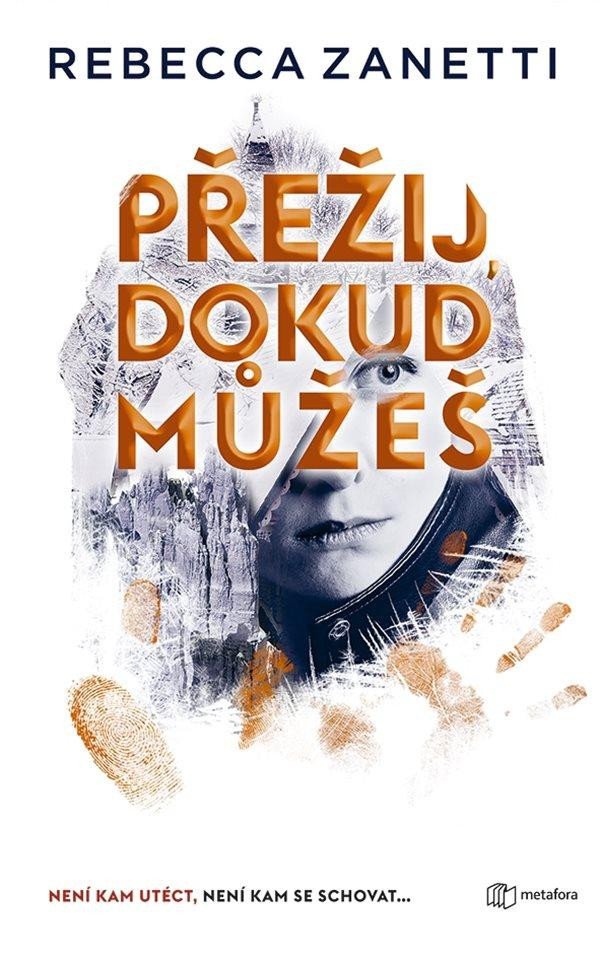 Book Přežij, dokud můžeš Rebecca Zanetti