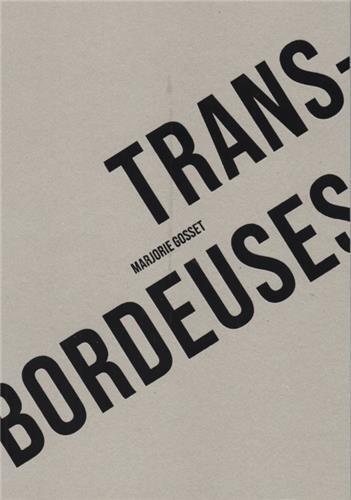 Buch Marjorie Gosset Transbordeuses /franCais GOSSET MARJORIE