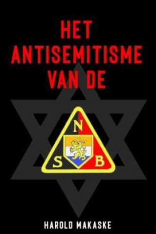 Livro Het antisemitisme van de NSB Harold Makaske