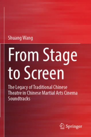 Knjiga From Stage to Screen Shuang Wang