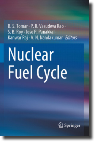 Book Nuclear Fuel Cycle B. S. Tomar