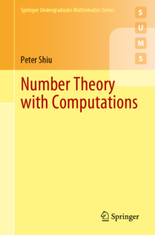 Knjiga Number Theory with Computations Peter Shiu