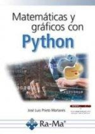 Knjiga MATEMATICAS Y GRAFICOS CON PYTHON PRIETO MORLAN