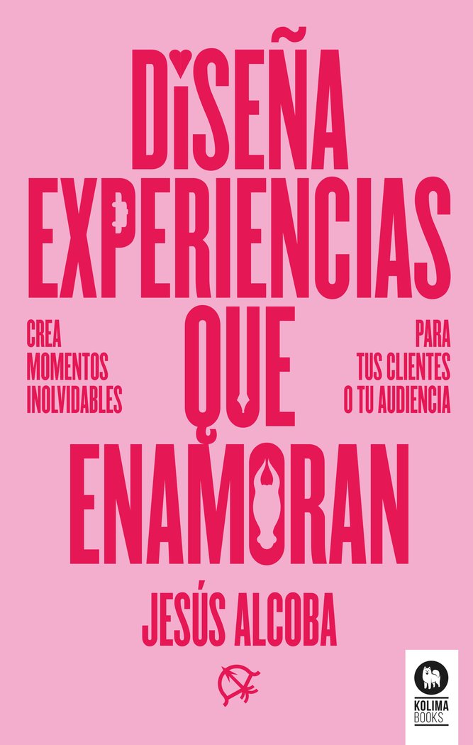 Könyv Diseña experiencias que enamoran Alcoba