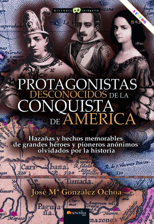 Knjiga PROTAGONISTAS DESCON CONQUIST AMERI N.E. GONZALEZ OCHOA