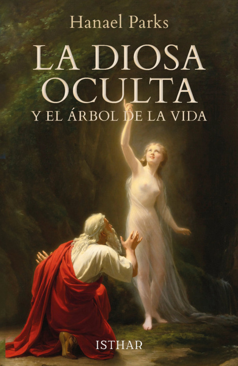 Buch LA DIOSA OCULTA Y EL ARBOL DE LA VIDA PARKS