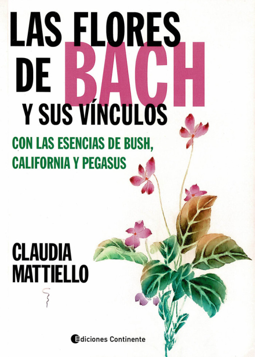 Kniha Las flores de Bach y sus vínculos con las esencias de Bush, Mattiello