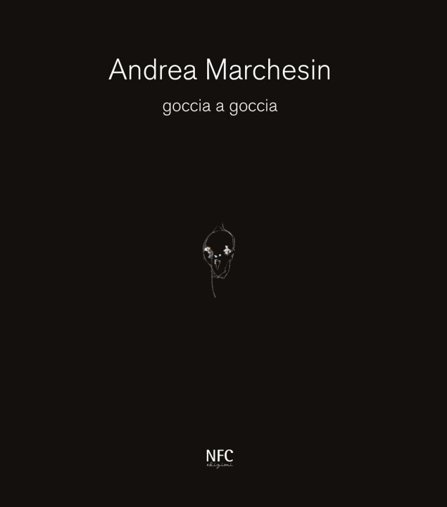 Kniha Goccia a goccia. Andrea Marchesin Andrea Marchesin