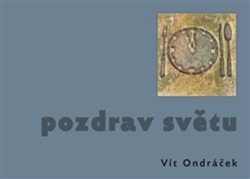 Buch Pozdrav světu Vít Ondráček