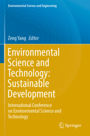 Knjiga Environmental Science and Technology: Sustainable Development Zeng Yang