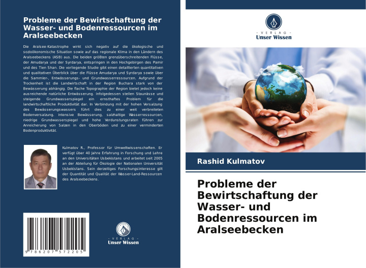 Libro Probleme der Bewirtschaftung der Wasser- und Bodenressourcen im Aralseebecken Rashid Kulmatov
