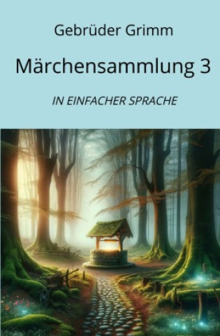 Kniha Märchensammlung 3 Gebrüder Grimm