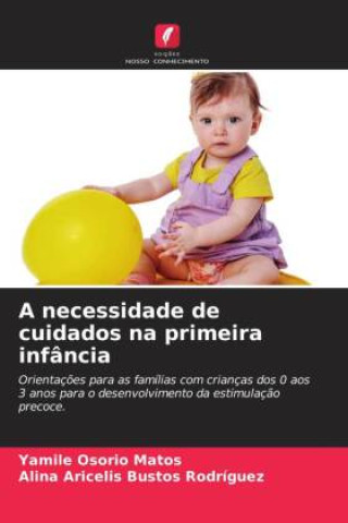 Kniha A necessidade de cuidados na primeira infância Yamilé Osorio Matos