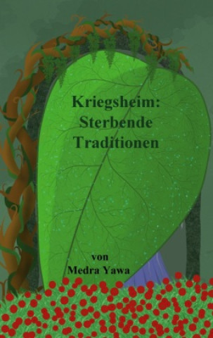 Knjiga Kriegsheim: Medra Yawa